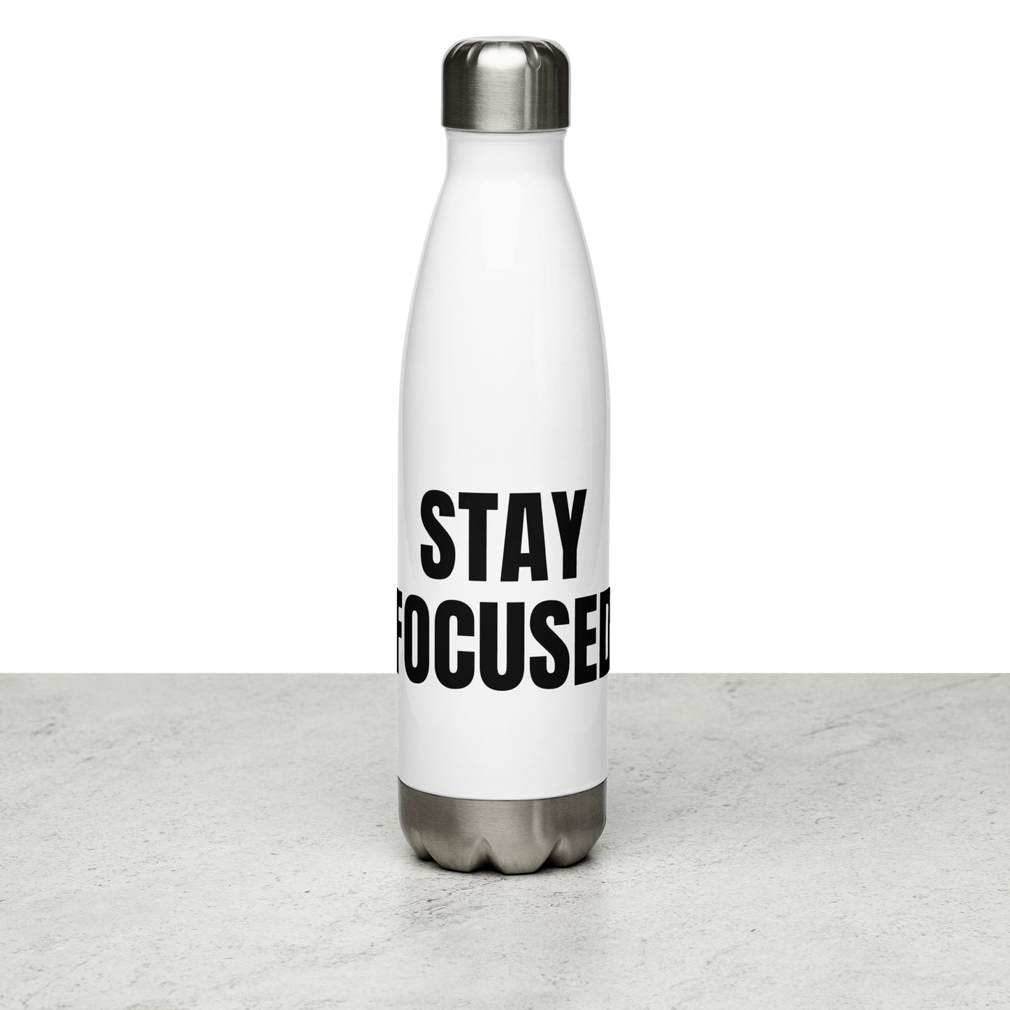 Stay Focused/ water bottle