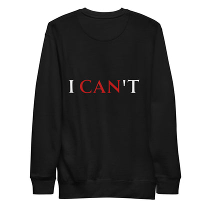 i CAN t/ Sweater