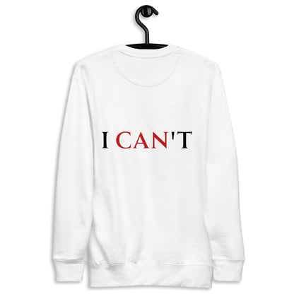 i CAN t/ Sweater