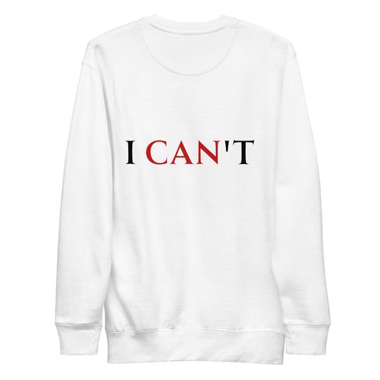 i CAN t/ Sweater