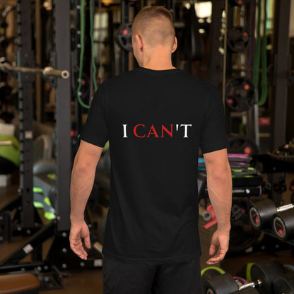 i CAN t/T-Shirt