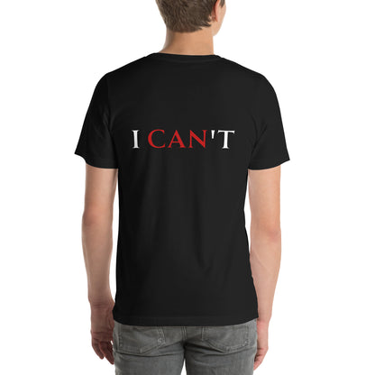 i CAN t/T-Shirt