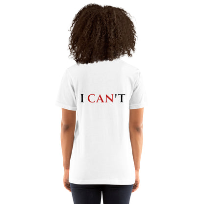 i CANt T-Shirt